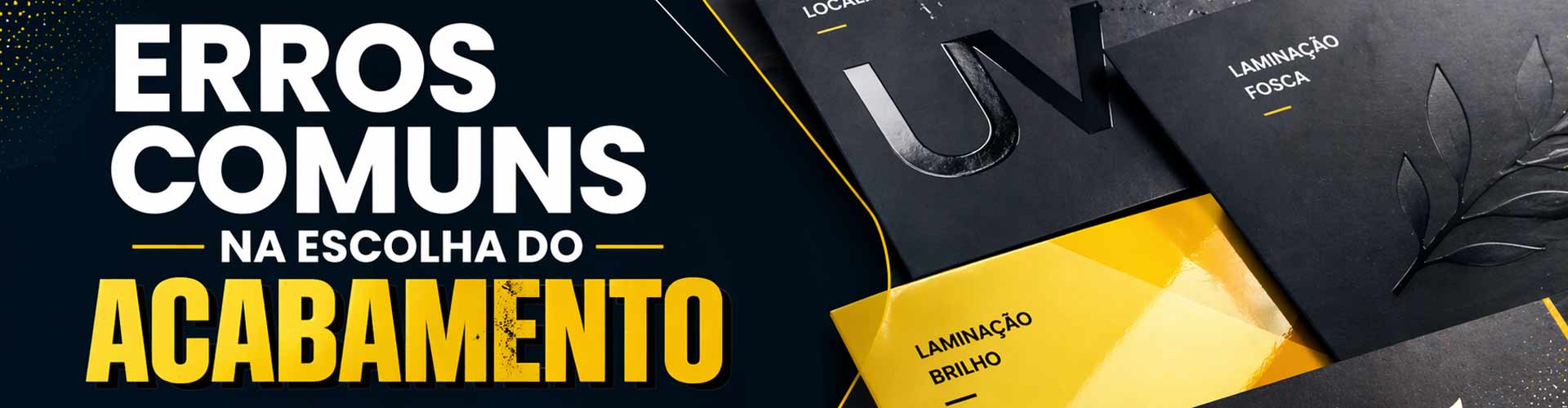 Erros comuns na escolha do acabamento